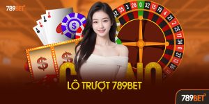 Lô Trượt 789bet: Bí Quyết “An Toàn”
